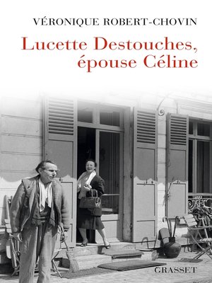 cover image of Lucette Destouches, épouse Céline